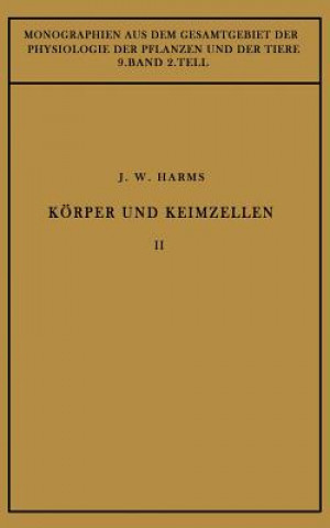 Книга K rper Und Keimzellen Jürgen W. Harms