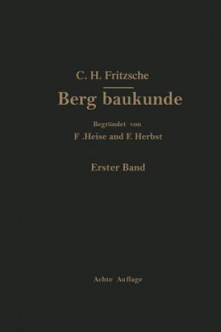 Carte Lehrbuch Der Bergbaukunde Carl Hellmut. Fritzsche