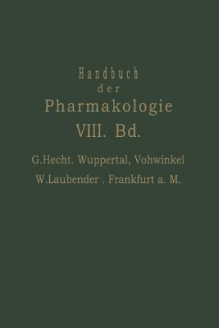 Kniha Handbuch Der Experimentellen Pharmakologie G. Hecht
