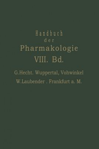 Könyv Handbuch Der Experimentellen Pharmakologie G. Hecht