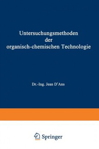 Kniha Untersuchungsmethoden Der Organisch-Chemischen Technologie A Berthmann