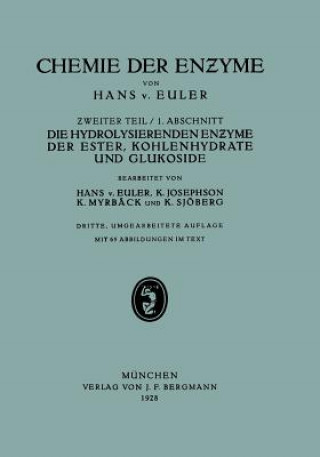 Kniha Hydrolisierenden Enzyme Der Ester, Kohlenhydrate Und Glukoside Hans v. Euler