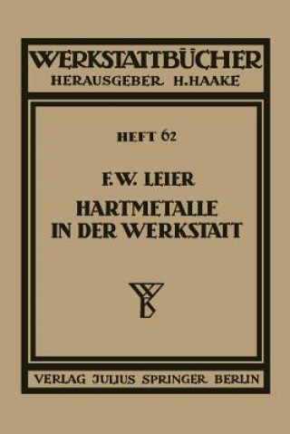 Kniha Hartmetalle in Der Werkstatt F. W. Leier