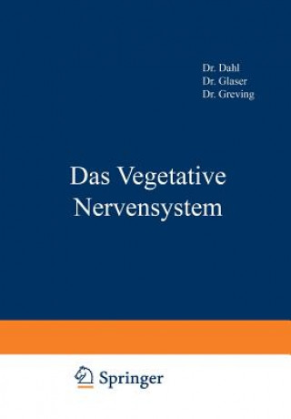Könyv Das Vegetative Nervensystem NA Dahl