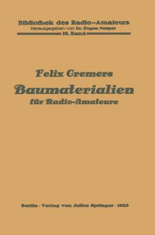 Kniha Baumaterialien Fur Radio-Amateure Felix Cremers