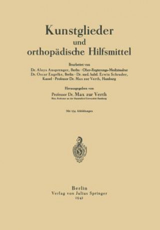 Knjiga Kunstglieder Und Orthop dische Hilfsmittel Aloys Ansprenger