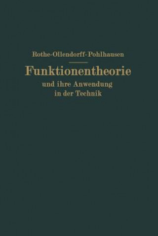 Książka Funktionentheorie Und Ihre Anwendung in Der Technik Rudolf F. Rothe