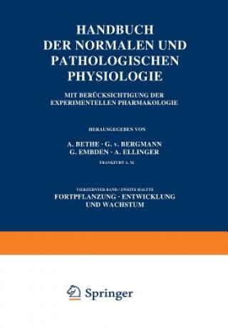 Książka Handbuch Der Normalen Und Pathologischen Physiologie Fortpflanzung Entwicklung Und Wachstum A. Bethe