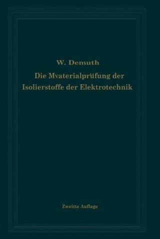 Knjiga Materialpr fung Der Isolierstoffe Der Elektrotechnik Walter Demuth