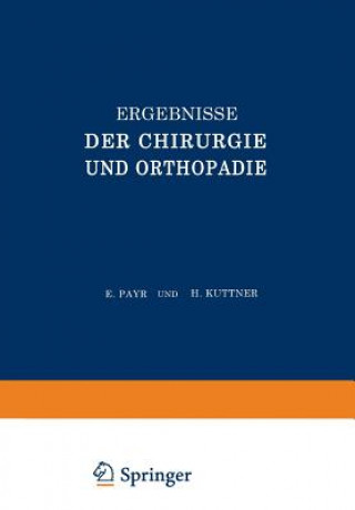 Knjiga Ergebnisse Der Chirurgie Und Orthopadie Erwin Payr