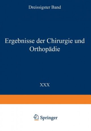 Kniha Ergebnisse Der Chirurgie Und Orthopadie Erwin Payr