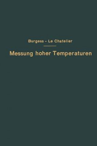 Kniha Die Messung Hoher Temperaturen G.K. Burgess