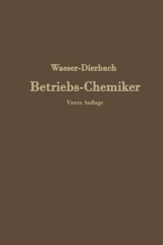 Книга Der Betriebs-Chemiker NA Waeser