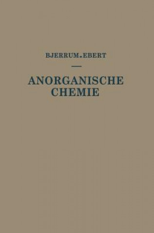 Carte Kurzes Lehrbuch Der Anorganischen Chemie Niels Bjerrum