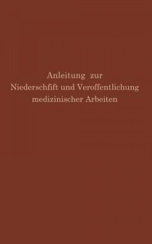 Book Anleitung Zur Niederschrift Und Ver ffentlichung Medizinischer Arbeiten G.H. Simmons