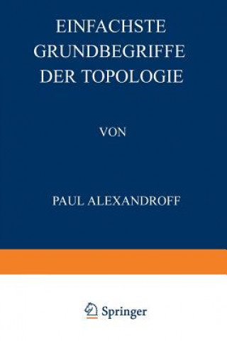 Könyv Einfachste Grundbegriffe Der Topologie Paul Alexandroff