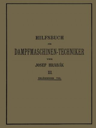 Książka Hilfsbuch F r Dampfmaschinen-Techniker Josef Hrabák