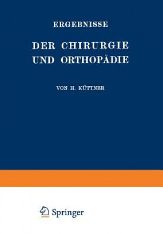 Книга Ergebnisse Der Chirurgie Und Orthopadie Erwin Payr