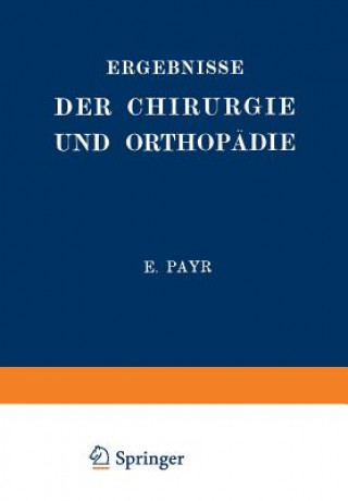 Carte Ergebnisse Der Chirurgie Und Orthopadie Erwin Payr