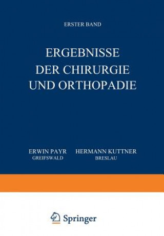 Könyv Ergebnisse Der Chirurgie Und Orthop die Erwin Payr