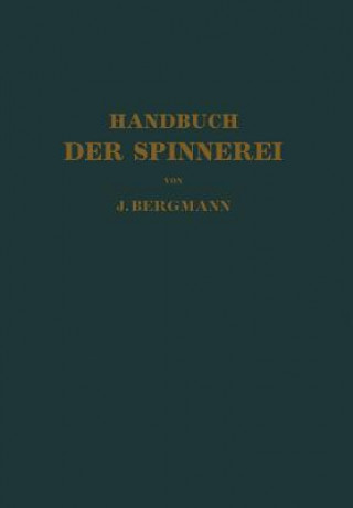 Książka Handbuch Der Spinnerei Josef Bergmann