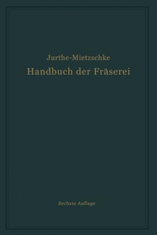 Book Handbuch Der Fraserei Emil Jurthe