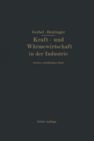 Könyv Kraft- Und Warmewirtschaft in Der Industrie M. Gerbel