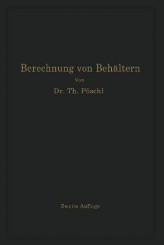 Book Berechnung Von Beh ltern Nach Neueren Analytischen Und Graphischen Methoden Theodor Pöschl