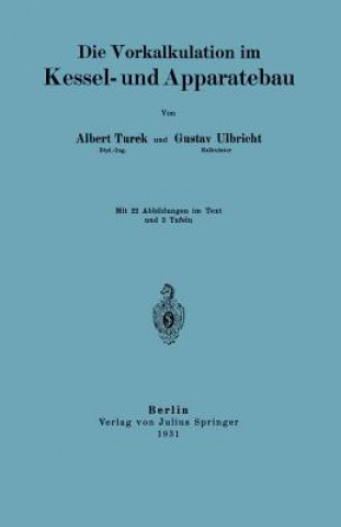 Książka Die Vorkalkulation Im Kessel- Und Apparatebau Albrecht Turek