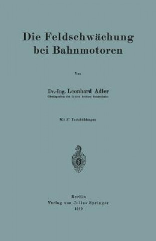 Buch Die Feldschw chung Bei Bahnmotoren Leonhard Adler