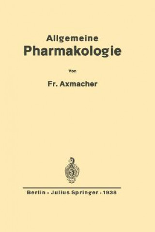 Könyv Allgemeine Pharmakologie Friederich Axmacher