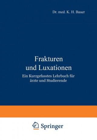 Carte Frakturen Und Luxationen K.H. Bauer