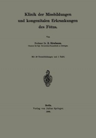 Kniha Klinik Der Missbildungen Und Kongenitalen Erkrankungen Des F tus R. Birnbaum