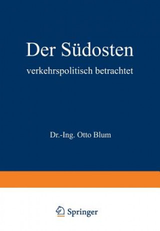 Kniha Der S dosten Verkehrspolitisch Betrachtet Otto Blum