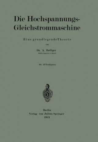 Könyv Die Hochspannungs-Gleichstrommaschine A. Bolliger