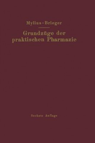 Książka Grundzuge Der Praktischen Pharmazie Richard Brieger