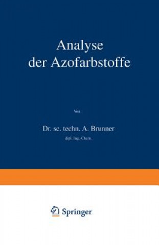 Livre Analyse Der Azofarbstoffe Albert Brunner