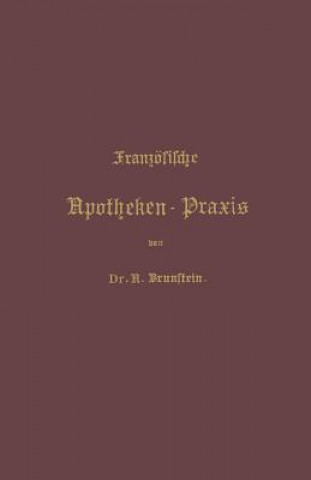 Kniha Franzoesische Apotheken-Praxis A. Brunstein