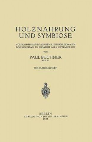 Könyv Holznahrung Und Symbiose Paul Buchner