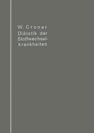 Kniha Di tetik Der Stoffwechselkrankheiten Wilhelm Croner