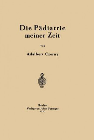 Book Die Padiatrie Meiner Zeit Adalbert Czerny