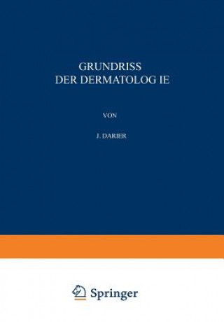 Kniha Grundriss Der Dermatologie J. Darier