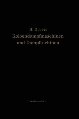 Kniha Kolbendampfmaschinen Und Dampfturbinen Heinrich Dubbel