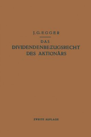Kniha Das Dividendenbezugsrecht Des Aktion rs J.G. Egger