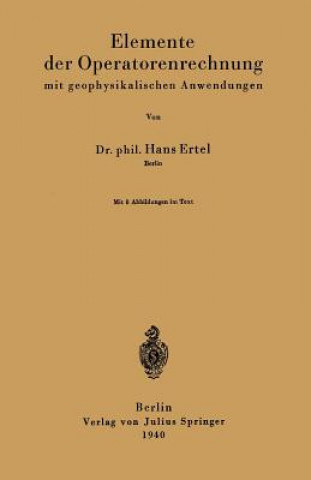 Carte Elemente Der Operatorenrechnung Mit Geophysikalischen Anwendungen Hans Ertel