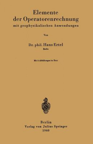 Książka Elemente Der Operatorenrechnung Mit Geophysikalischen Anwendungen Hans Ertel