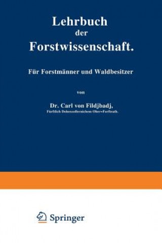 Книга Lehrbuch Der Forstwissenschaft Carl von Fischbach