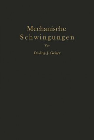 Könyv Mechanische Schwingungen Und Ihre Messung J. Geiger