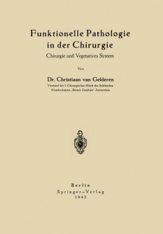 Kniha Funktionelle Pathologie in Der Chirurgie Chr. van Gelderen