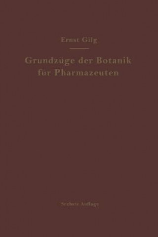 Kniha Grundz ge Der Botanik F r Pharmazeuten Ernst Gilg